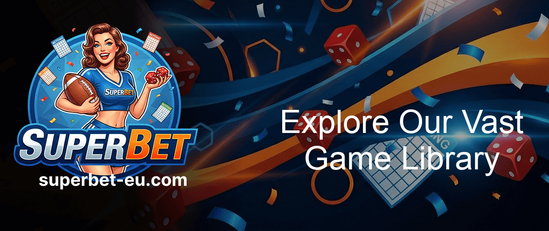 Superbet Explore Our Vast Game Library Superbet Explore Our Vast Game Library